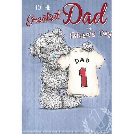 Greatest Dad Me to You Bear Fathers Day Card